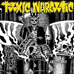 Toxic Narcotic - Populution альбом