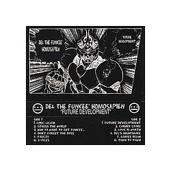 Del Tha Funkee Homosapien - Future Development album