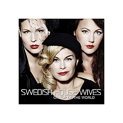 Swedish House Wives - On Top of the World album