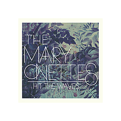 The Mary Onettes - Hit the Waves альбом