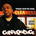 Consequence - Take &#039;Em to the Cleaners album