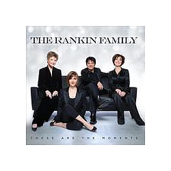 The Rankin Family - These Are The Moments альбом