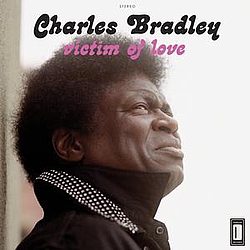 Charles Bradley - Victim Of Love album