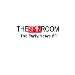 The Spin Room - The Early Years EP альбом