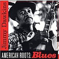 Jimmy Dawkins - American Roots: Blues альбом