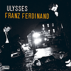 Franz Ferdinand - Ulysses альбом