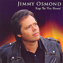 Jimmy Osmond - Keep The Fire Burnin&#039; альбом