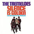 The Tremeloes - Silence Is Golden - The Very Best Of album