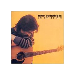 Nino Buonocore - Un Po&#039; Di PiÃ¹ альбом