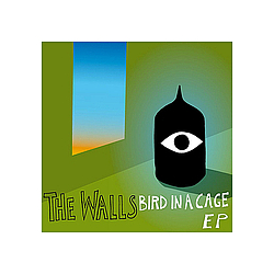 The Walls - Bird In A Cage - EP альбом