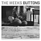 The Weeks - Buttons альбом