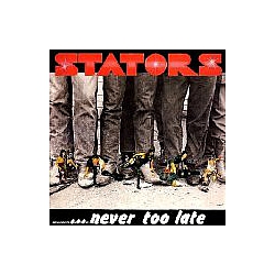 Stators - Never Too Late album