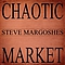 Steve Margoshes - Chaotic Market album