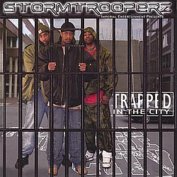 Storm Trooperz - Trapped In The City album