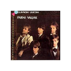 Parni Valjak - Glavnom Ulicom альбом