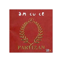 Partizan - Am cu ce альбом