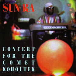 Sun Ra - Concert For The Comet Kohoutek album