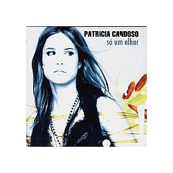 Patrícia Candoso - SÃ³ Um Olhar альбом
