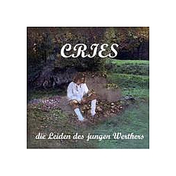 Cries - Die Leiden Des Jungen Werthers album