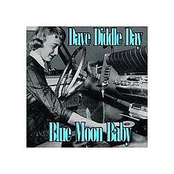Dave Diddle Day - Blue Moon Baby альбом