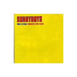 Sunnyboys - This Is Real Singles/live/rare альбом