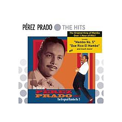 Pérez Prado - The Best Of Perez Prado: The Original Mambo #5 album