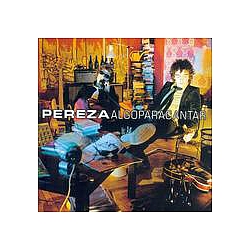 Pereza - Algo Para Cantar альбом