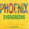 Phoenix - Evergreens альбом