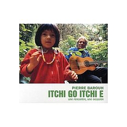 Pierre Barouh - Itchi Go, Itchi Ã альбом