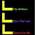 Drifters - Save The Last Dance For Me album