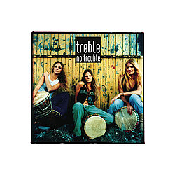 Treble - No Trouble album