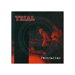 Trial - Foundation album