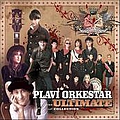Plavi Orkestar - The Ultimate Collection album