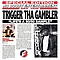 Trigger Tha Gambler - Life&#039;s a 50/50 Gamble album
