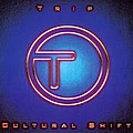 Trip - Cultural Shift альбом