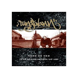 Tungtvann - Nord og ned (10 Ã¥r med reinspikka Hip Hop) album