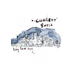 Current Swell - Long Time Ago album