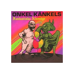 Onkel Kånkel - Onkel KÃ¥nkels Fantastiska Ãfventyr album