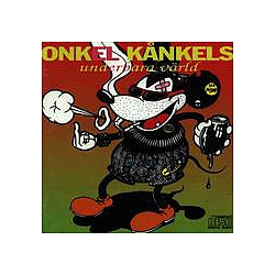 Onkel Kånkel - Onkel KÃ¥nkels Underbara VÃ¤rld альбом