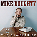 Mike Doughty - The Gambler EP album