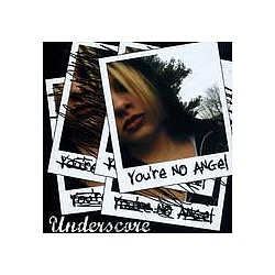 Underscore - You&#039;re No Angel альбом