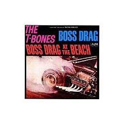 T-Bones - Boss Drag альбом