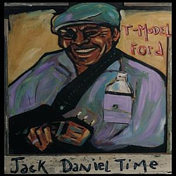 T-Model Ford - Jack Daniel Time album