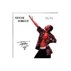 Ta-Ta - Never Forget альбом
