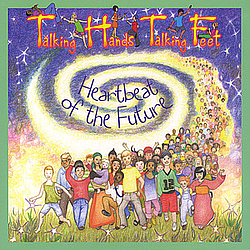 Talking Hands Talking Feet - Heartbeat Of The Future album