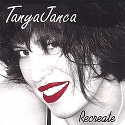 Tanya Janca - Recreate альбом
