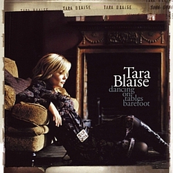 Tara Blaise - Dancing On Tables Barefoot album