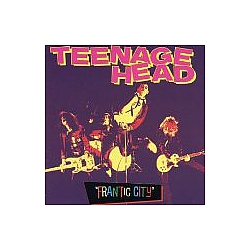 Teenage Head - Frantic City альбом