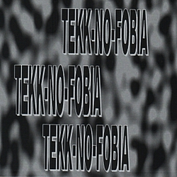 Tekk-No-Fobia - Tekk-No-Fobia Mania альбом