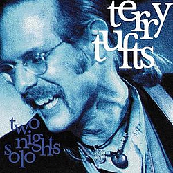 Terry Tufts - Two Nights Solo album